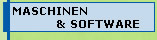 Maschinen Produktion